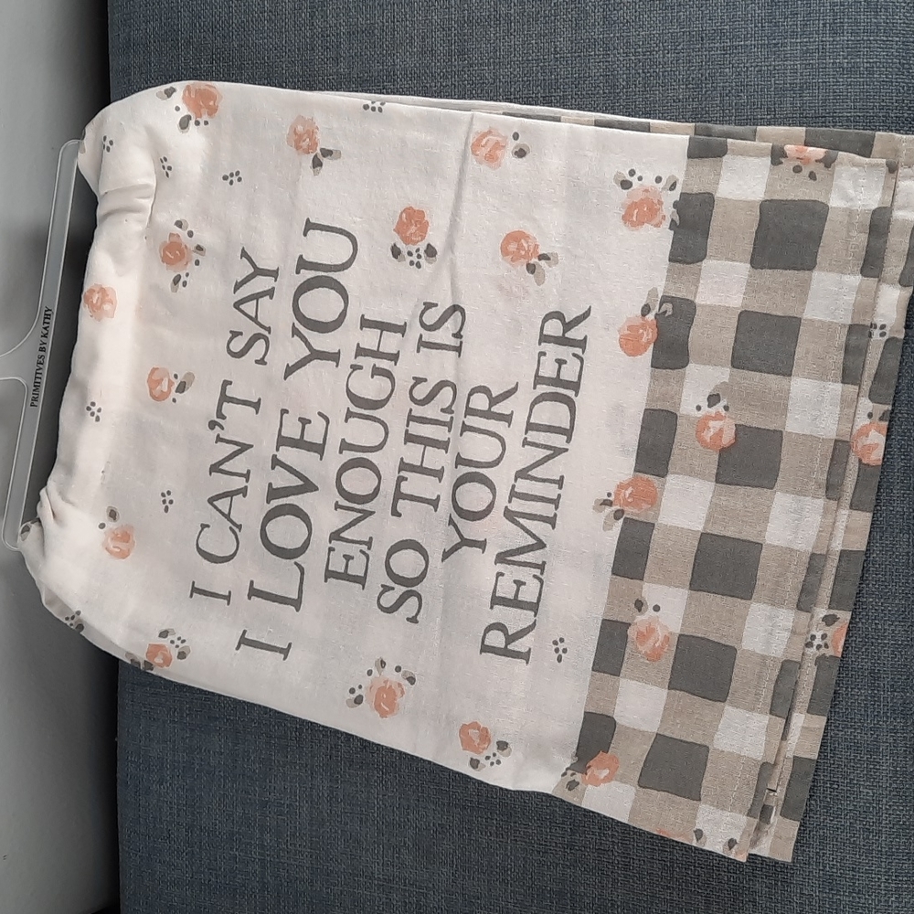 I Can't Say I Love You Enough Cotton Kitchen Dish Hand Towel Pretty Gift NWT